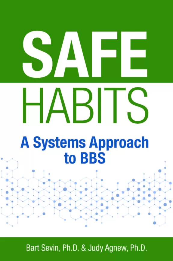 Safe Habits: A Systems Approach to BBS