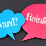 Reward or Reinforce